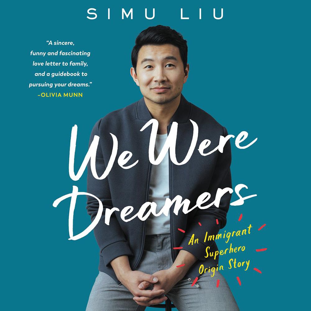 Book Summary: We Were Dreamers: An Immigrant Superhero Origin Story by Simu Liu