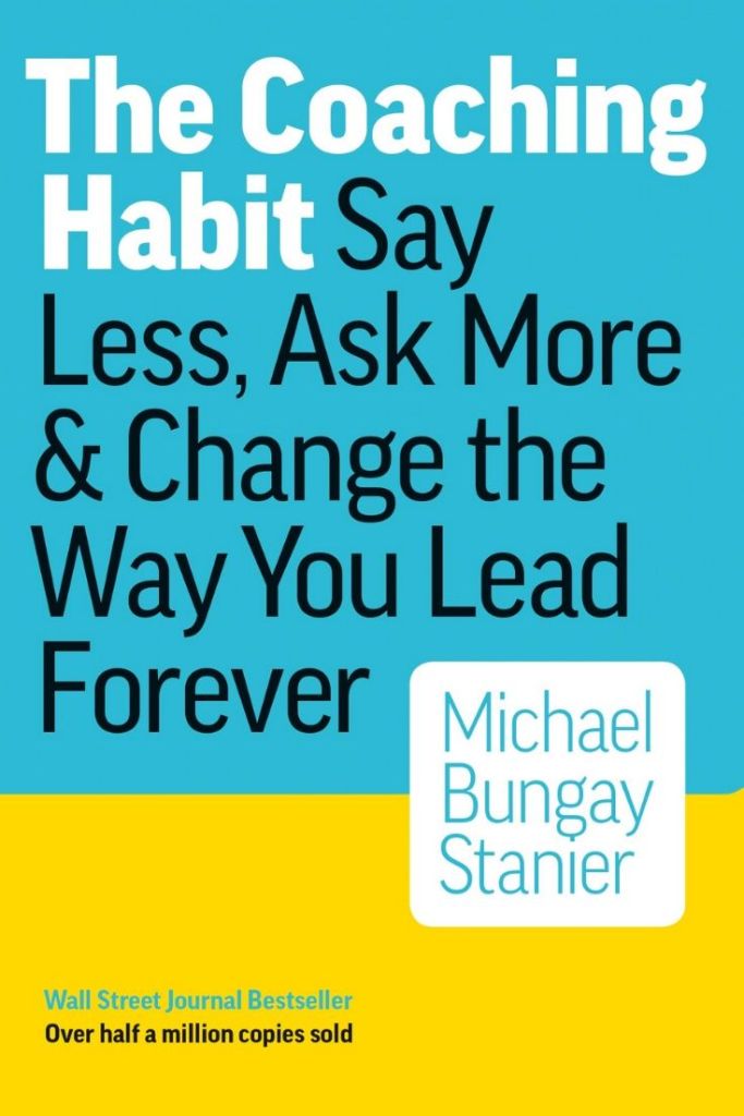 Book Summary: The Coaching Habit